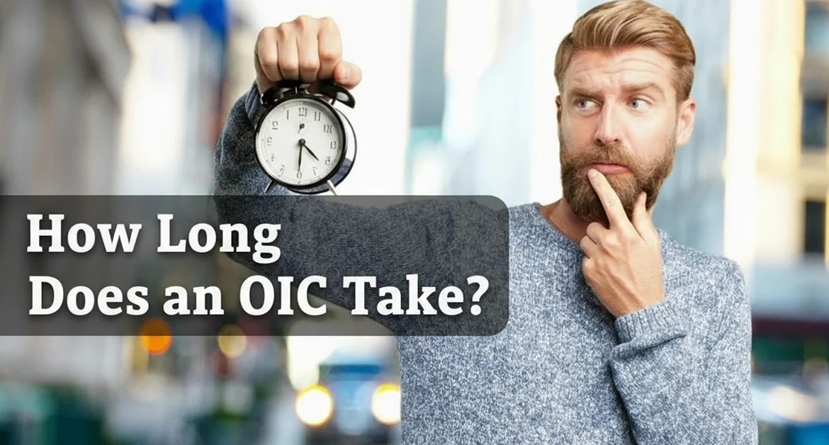 How Long Does an IRS Offer in Compromise Take to Complete?